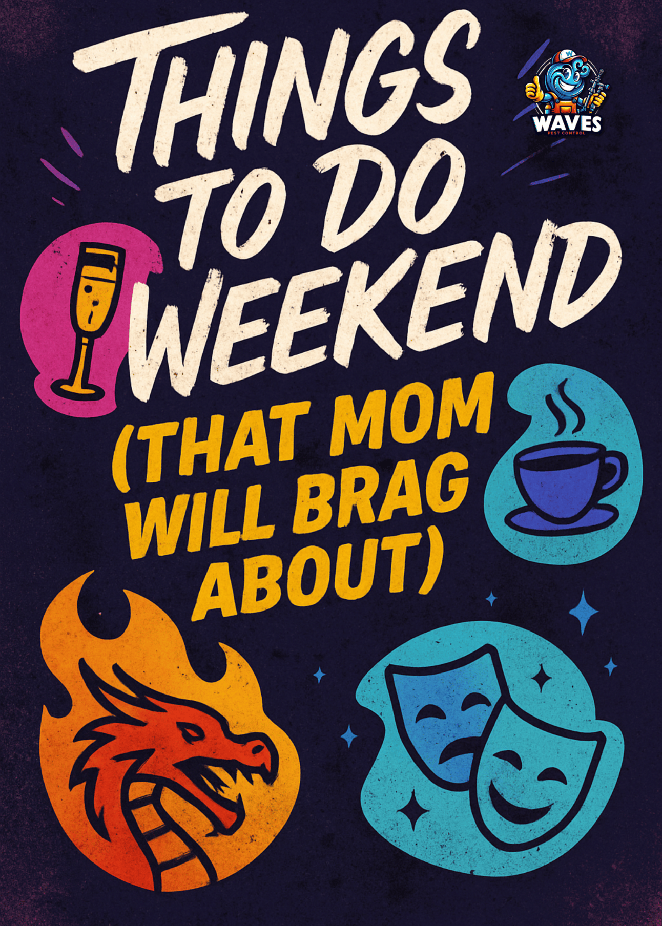 ✨ Things to Do This Weekend (That Mom Will Brag About)